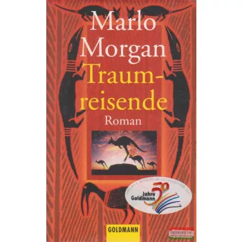 Marlo Morgan - Traumreisende