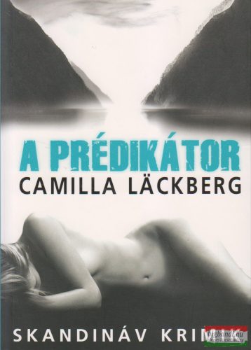 Camilla Läckberg - A prédikátor 