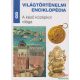 Világtörténelmi enciklopédia 8. - A késő középkor világa