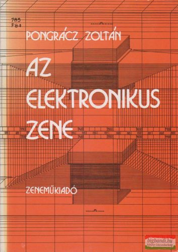 Pongrácz Zoltán - Az elektronikus zene