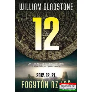 12 - Fogytán az idő - 2012.12.21.