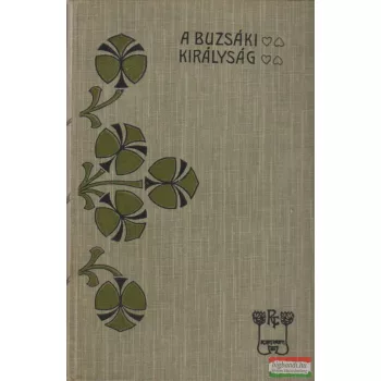 A buzsáki királyság / Kiárendált urak