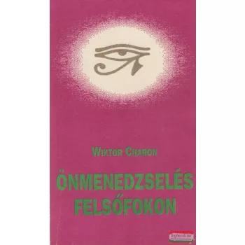 Wiktor Charon - Önmenedzselés felsőfokon