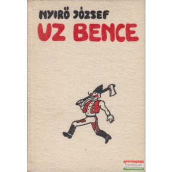 Nyírő József - Uz Bence