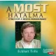 Eckhart Tolle - A most hatalma - Hangoskönyv