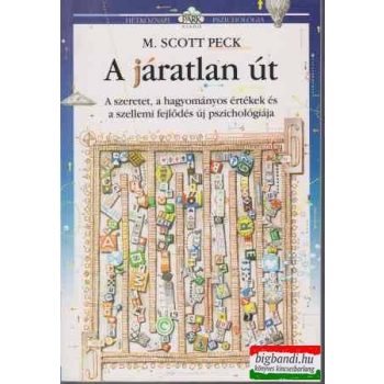 M. Scott Peck - A járatlan út