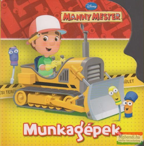 Manny mester - Munkagépek
