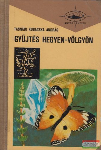 Gyűjtés hegyen-völgyön