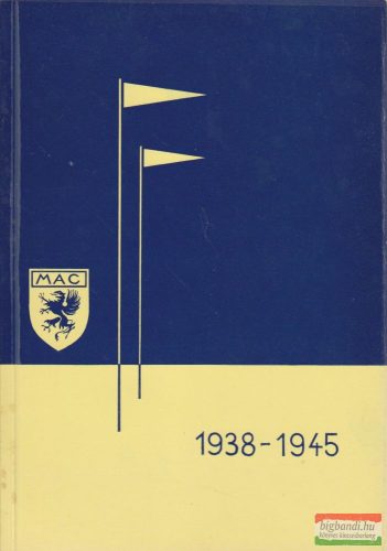 A Magyar Athletikai Club (MAC) évkönyve 1938-1945