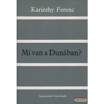 Mi van a Dunában?