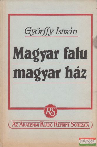 Györffy István - Magyar falu - magyar ház