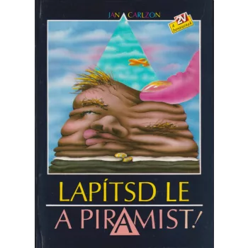 Jan Carlzon - Lapítsd le a piramist!