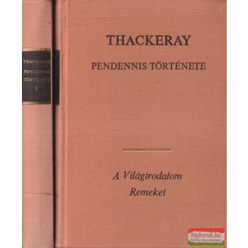 William Makepeace Thackeray - Pendennis története I-II.