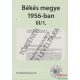 Erdmann Gyula szerk. - Békés megye 1956-ban III/1.