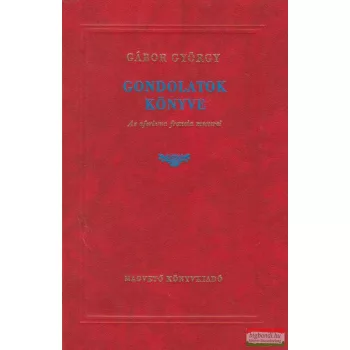 Gondolatok könyve - Az aforizma francia mesterei