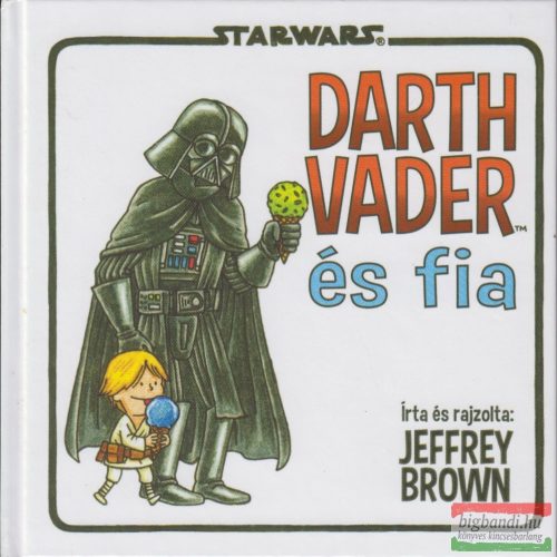Jeffrey Brown - Darth Vader és fia