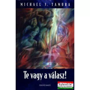 Michael J. Tamura - Te vagy a válasz!