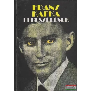 Franz Kafka - Elbeszélések 