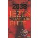 K. T. Zelenay - 2038 - Jézus második élete
