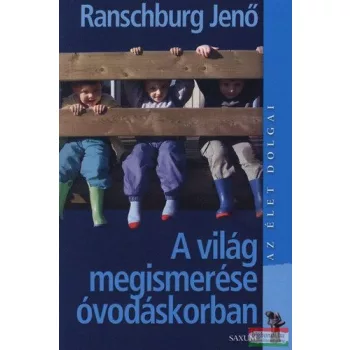 Dr. Ranschburg Jenő - A világ megismerése óvodáskorban 