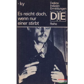 -ky - Es reicht doch, wenn nur einer stirbt
