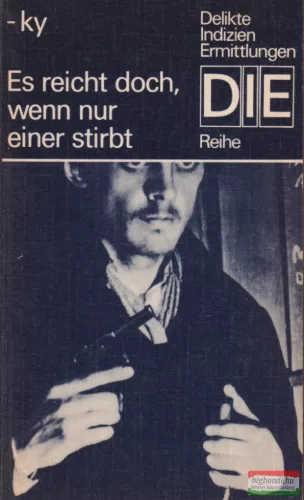 -ky - Es reicht doch, wenn nur einer stirbt