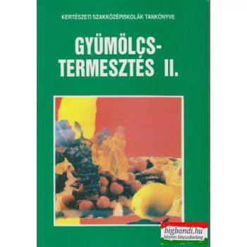 Gyümölcstermesztés II.