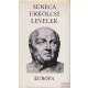 Lucius Annaeus Seneca - Erkölcsi levelek
