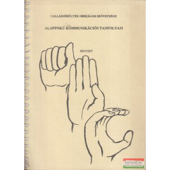 Vincze Tamás - Alapfokú kommunikációs tanfolyam jegyzet