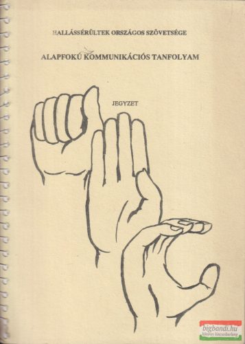 Vincze Tamás - Alapfokú kommunikációs tanfolyam jegyzet