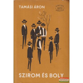 Tamási Áron - Szirom és Boly 