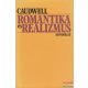 Christopher Caudwell - Romantika és realizmus