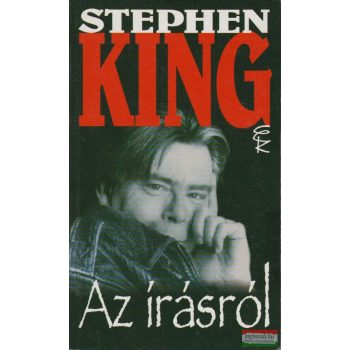 Stephen King - Az írásról