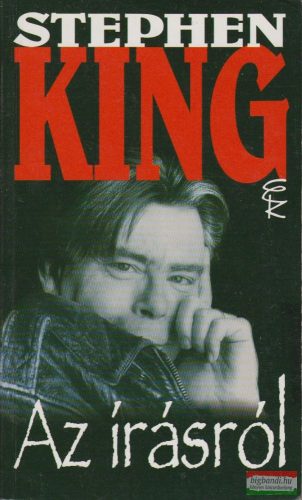 Stephen King - Az írásról