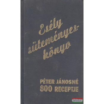 Péter Jánosné - Esély süteményeskönyv