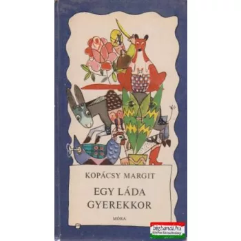 Egy láda gyerekkor