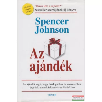 Spencer Johnson - Az ajándék