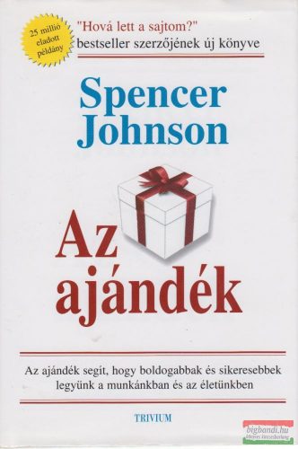 Spencer Johnson - Az ajándék