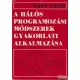 Papp Ottó - A hálós programozási módszerek gyakorlati alkalmazása 