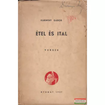   Karinthy Gábor - Étel és ital - Versek (dedikált példány)