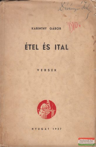 Karinthy Gábor - Étel és ital - Versek (dedikált példány)