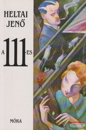 Heltai Jenő - A 111-es