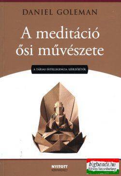 Daniel Goleman - A meditáció ősi művészete