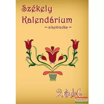 Székely Kalendárium 2016 