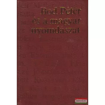 Bod Péter és a magyar nyomdászat (minikönyv)