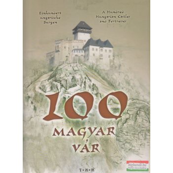 Bagyinszki Zoltán, Tóth Pál - 100 magyar vár