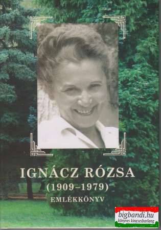 Ignácz Rózsa (1909-1979) emlékkönyv