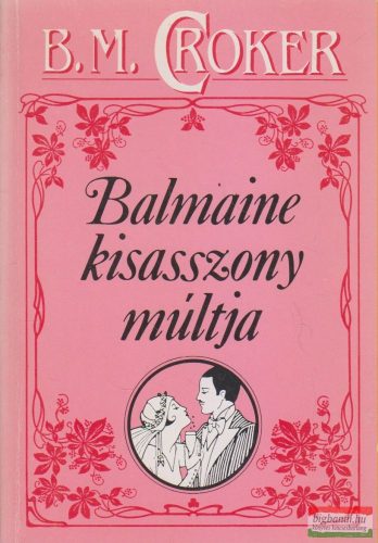 B. M. Croker - Balmaine kisasszony múltja