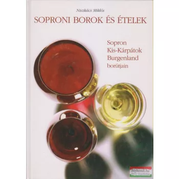 Niszkács Miklós - Soproni borok és ételek