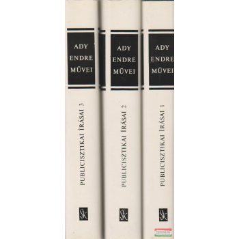Ady Endre művei - Publicisztikai írásai 1-3.